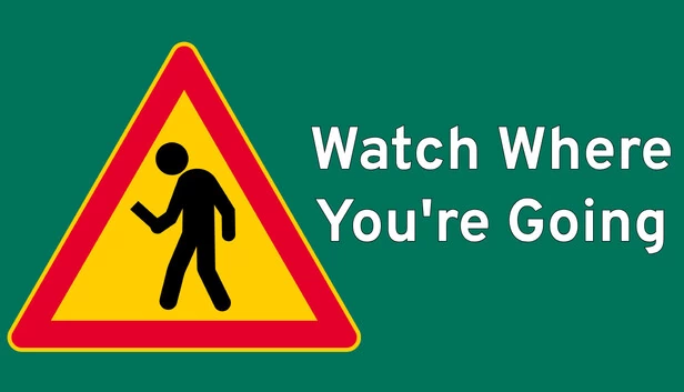 小心看路（Watch Where You're Going） 游戏封面