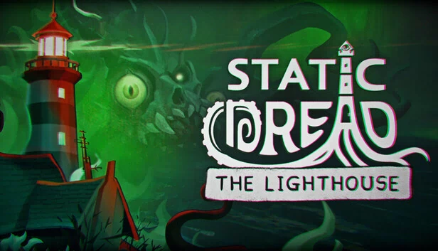 静滞恐惧：灯塔（Static Dread: The Lighthouse） 游戏封面