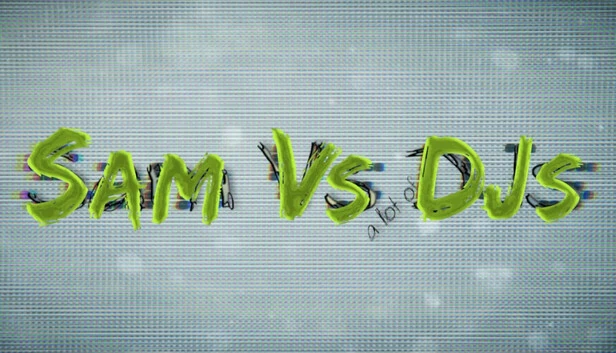 Sam Vs (a lot of) DJs 游戏封面