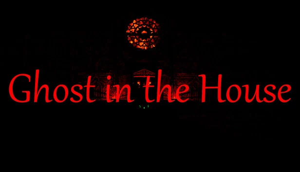 屋中幽灵（Ghost in the house） 游戏封面