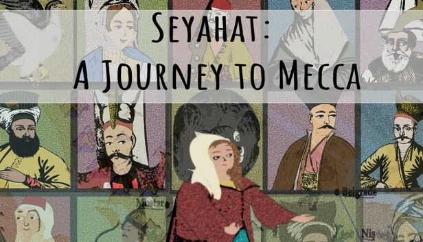 Seyahat：麦加之旅（Seyahat: A Journey to Mecca） 游戏封面
