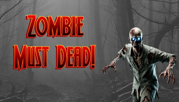 僵尸必须死！（Zombie Must Dead!） 游戏封面