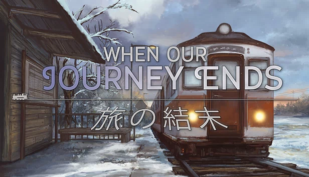 当我们的旅程终结 - 视觉小说（When Our Journey Ends - A Visual Novel） 游戏封面