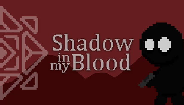 血中暗影（Shadow in My Blood） 游戏封面