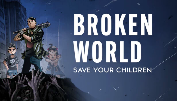 破碎世界：拯救你的孩子（Broken World: Save Your Children） 游戏封面