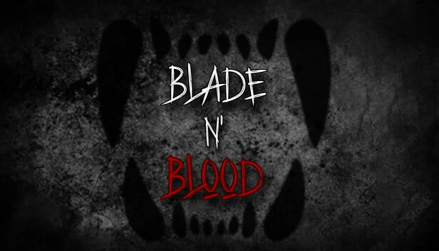 刀锋与鲜血（Blade N' Blood） 游戏封面