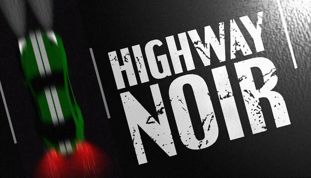 公路黑色电影（Highway Noir） 游戏封面