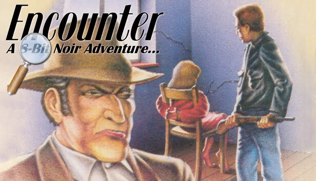 邂逅:8位元黑色冒险...(Encounter: A 8-Bit Noir Adventure...) 游戏封面