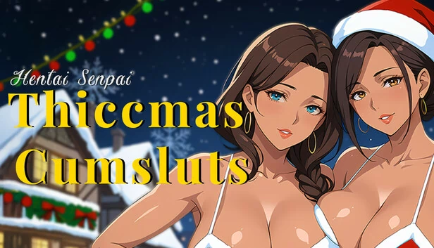 Hentai Senpai: Thiccmas Cumsluts 游戏封面