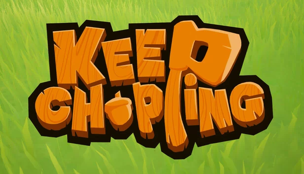 一直砍！（Keep Chopping!） 游戏封面