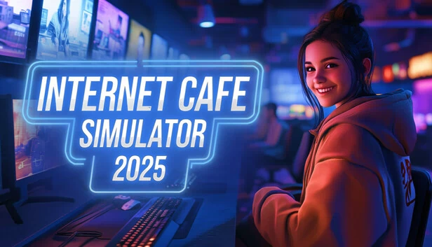 网吧模拟器 2025（Internet Cafe Simulator 2025） 游戏封面