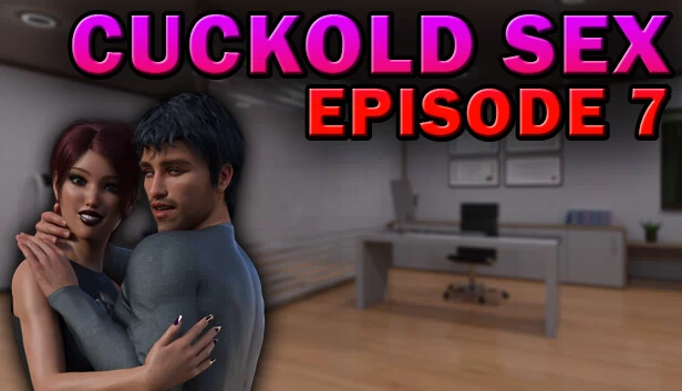 绿帽性爱 - 第7集(Cuckold Sex - Episode 7) 游戏封面