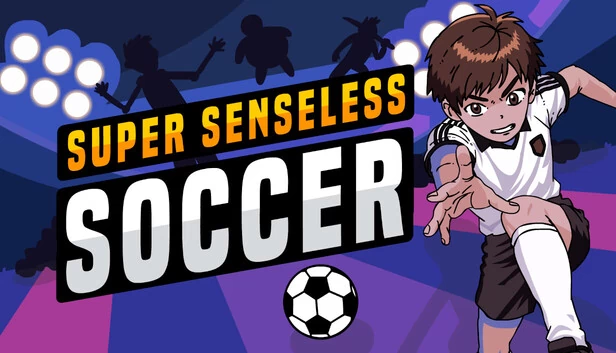 超级无厘头足球（Super Senseless Soccer） 游戏封面