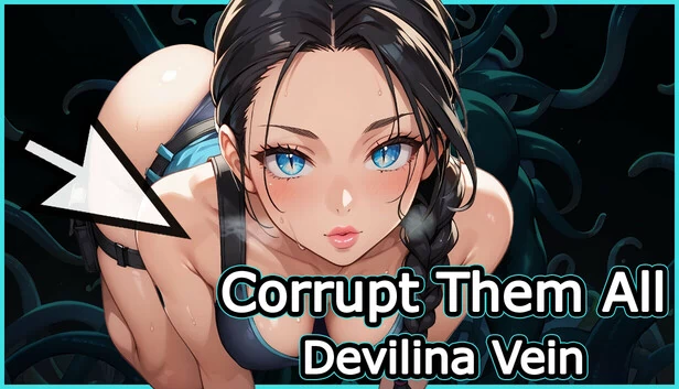 腐化他们全部 - 德维莉娜·韦恩（Corrupt Them All - Devilina Vein） 游戏封面