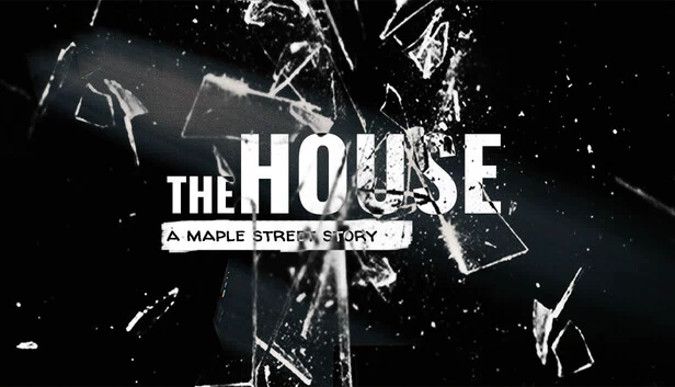 The House: A Maple Street Story 游戏封面