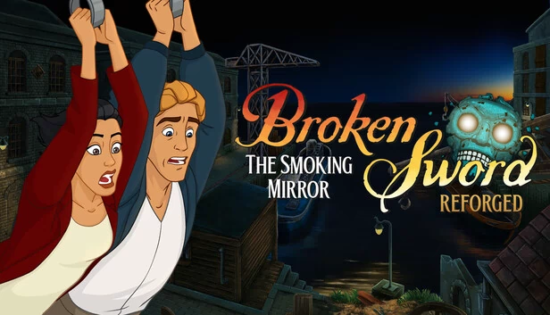 断剑：烟雾之镜 重铸版（Broken Sword - The Smoking Mirror: Reforged） 游戏封面
