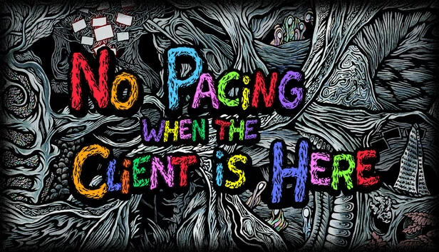 客户来访时请勿踱步（No Pacing when the Client is Here） 游戏封面