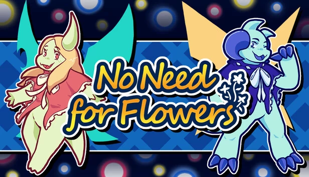 无需鲜花（No Need for Flowers） 游戏封面