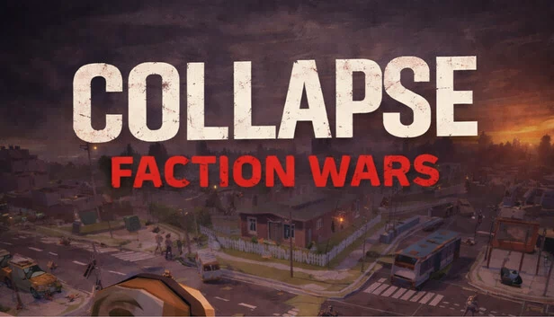 崩溃：派系战争（Collapse: Faction Wars） 游戏封面