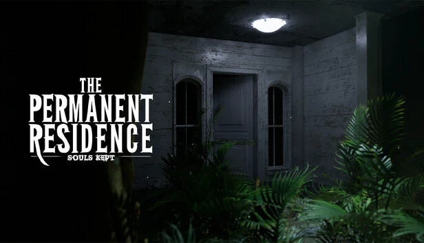 永久居留：灵魂留存（The Permanent Residence : Souls Kept） 游戏封面