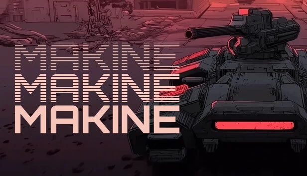 MAKINE 游戏封面