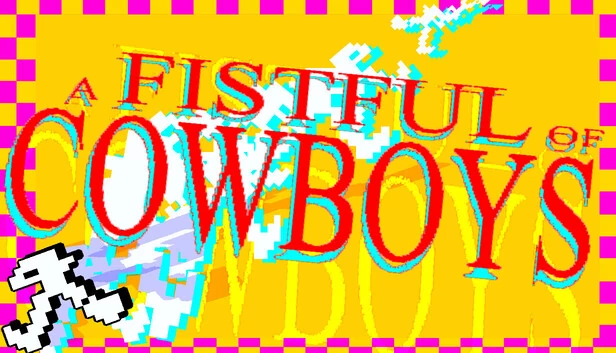 一把牛仔（a FISTFUL of COWBOYS） 游戏封面