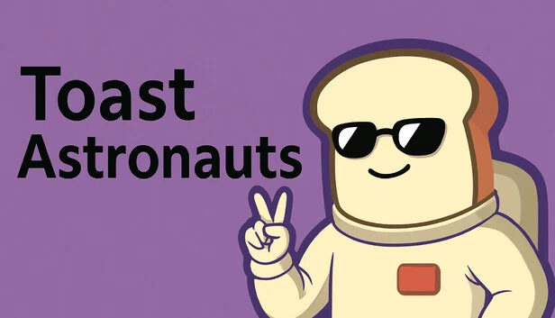 吐司宇航员（Toast Astronauts） 游戏封面