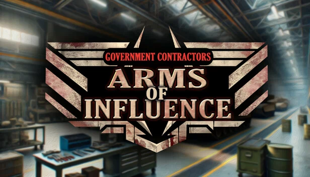 政府承包商：影响之臂（Government Contractors: Arms of Influence） 游戏封面