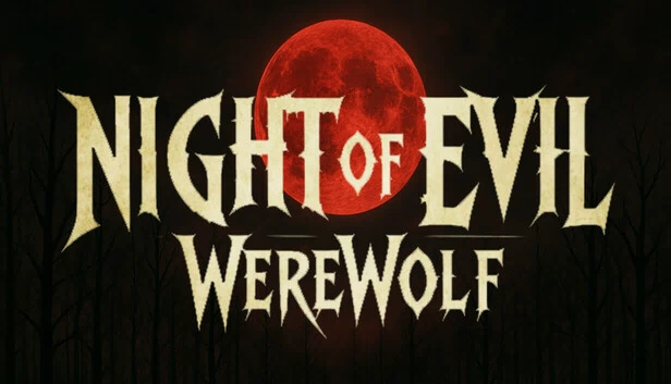 恶夜：狼人（Night Of Evil: Werewolf） 游戏封面