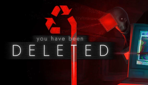 你已被删除（You Have Been Deleted） 游戏封面