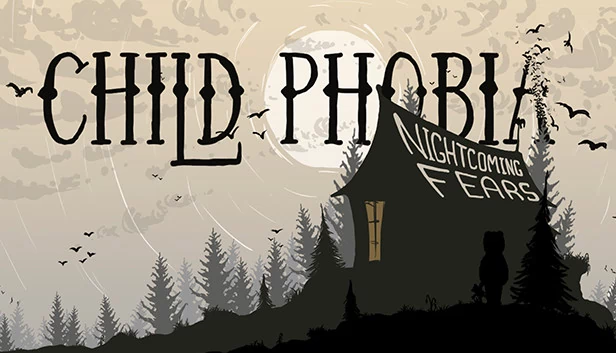 儿童恐惧症：夜幕降临的恐惧（Child Phobia: Nightcoming Fears） 游戏封面