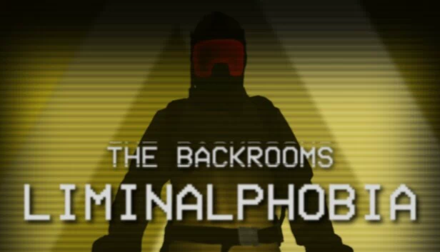 后室：阈限恐惧（The Backrooms: Liminalphobia） 游戏封面