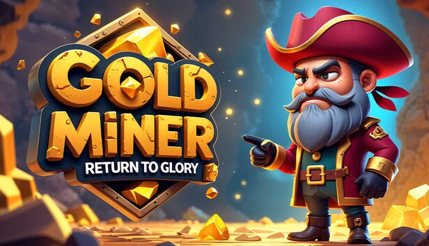 黄金矿工:重返荣耀(Gold Miner: Return to Glory) 游戏封面