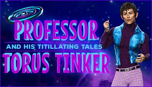 托鲁斯·廷克教授和他的刺激故事（同性恋科幻冒险）（Professor Torus Tinker and his Titillating Tales (A Gay Sci-Fi Adventure)） 游戏封面
