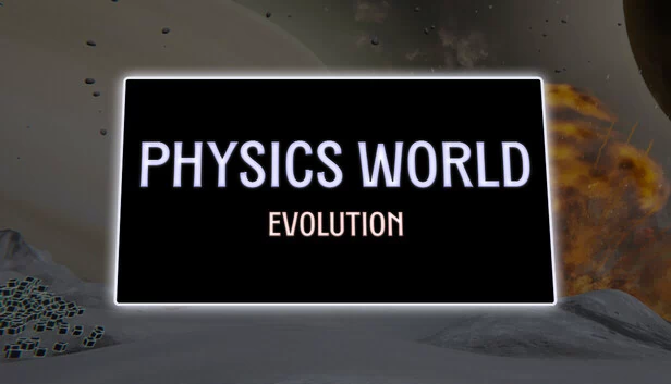物理世界：进化（Physics World: Evolution） 游戏封面