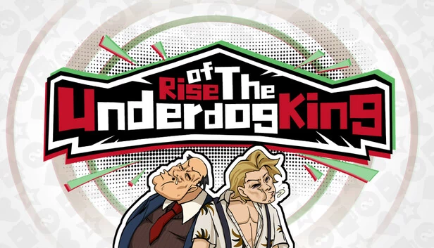 《Underdog King》的崛起！（Rise of the Underdog King!） 游戏封面