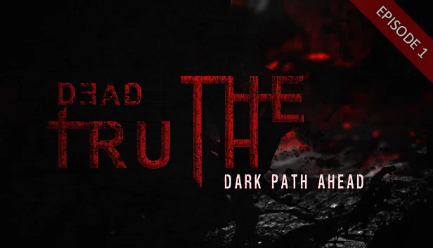DeadTruth：黑暗前路（DeadTruth: The Dark Path Ahead） 游戏封面