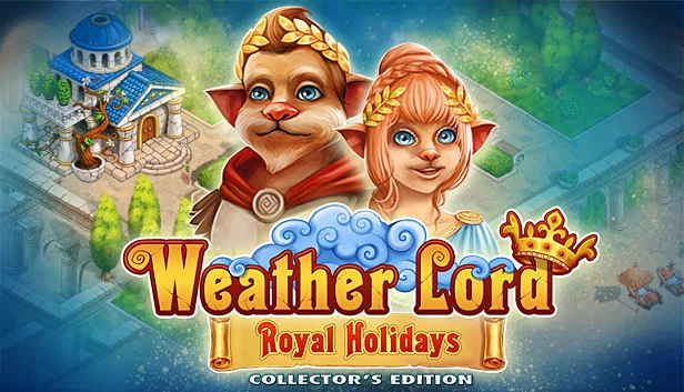 天气之王：皇家假日 收藏版（Weather Lord: Royal Holidays Collector's Edition） 游戏封面
