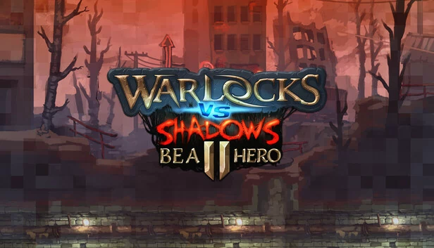 Warlocks vs Shadows 2 - Be a hero! 游戏封面