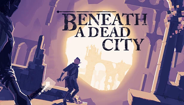 死城之下（Beneath a Dead City） 游戏封面