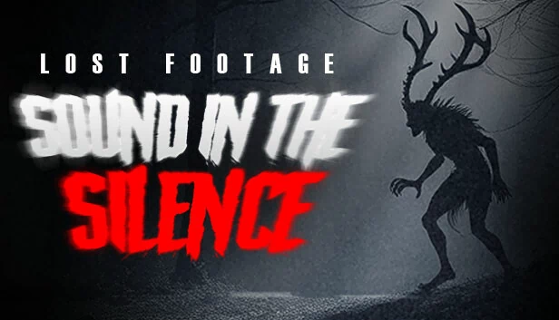 遗失录像：寂静之声（Lost Footage : Sound In The Silence） 游戏封面