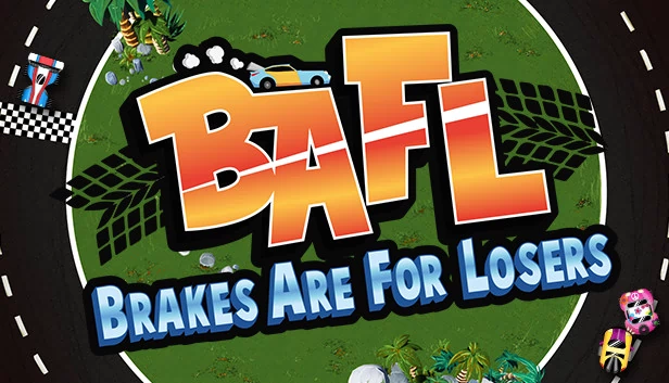 BAFL - 刹车是给失败者用的(BAFL - Brakes Are For Losers) 游戏封面