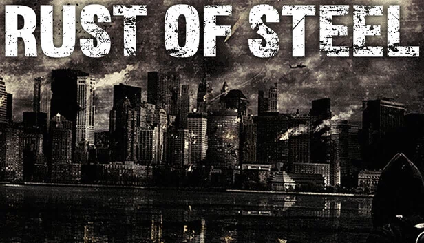 钢铁之锈（Rust of Steel） 游戏封面