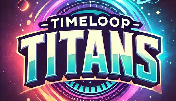 时间循环泰坦(Timeloop Titans) 游戏封面