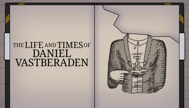 丹尼尔·瓦斯特伯拉登的生平与时代（The Life and Times of Daniel Vastberaden） 游戏封面