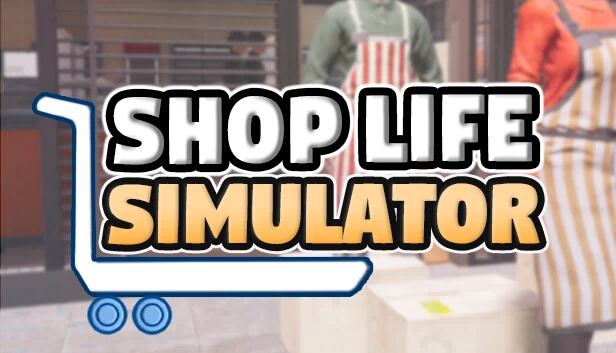 商店生活模拟器（Shop Life Simulator） 游戏封面