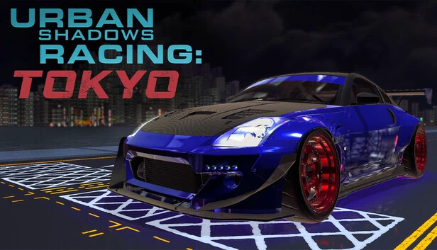 都市暗影竞速™ 东京（Urban Shadows Racing™ Tokyo） 游戏封面