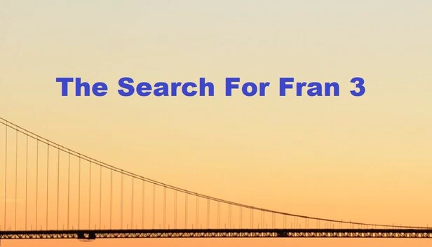 寻找弗兰 3（The Search For Fran 3） 游戏封面