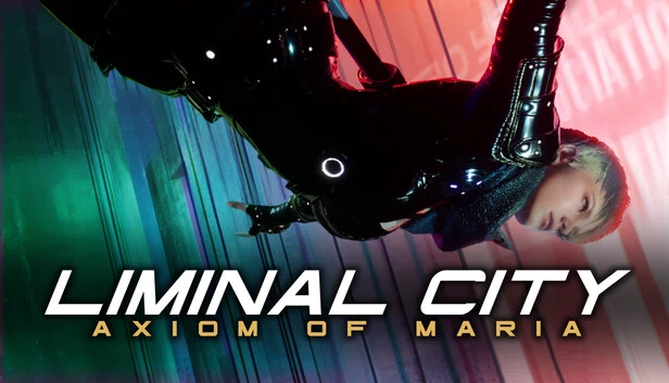 阈限之城：玛丽亚公理 - 第一章（Liminal City: Axiom of Maria - Chapter One） 游戏封面