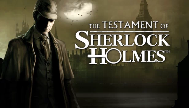 福尔摩斯的遗嘱（The Testament of Sherlock Holmes） 游戏封面